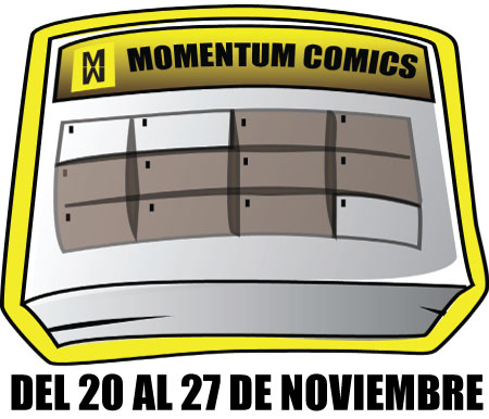 Calendario de Publicaciones Momentum Comics 20 Nov – 27 Nov